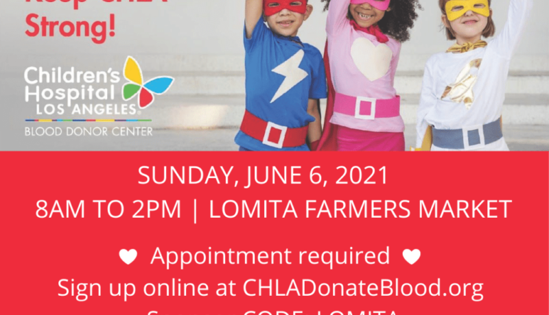 CHLA Blood Drive Lomita Farmers Market IG June 2021