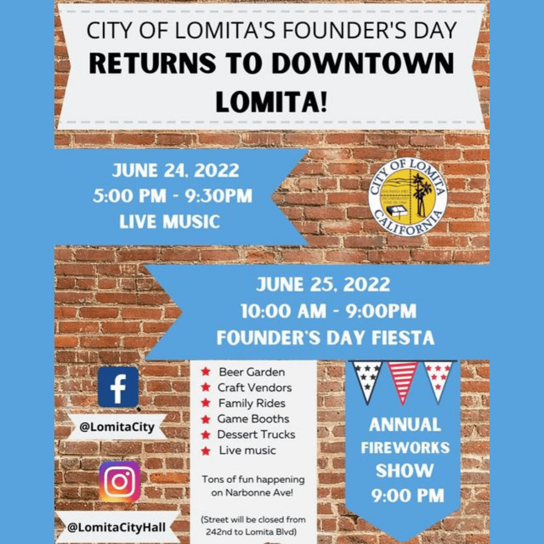 JUNE 24-25 CITY OF LOMITA FOUNDER'S DAY Grab a booth or Come enjoy the Fiesta