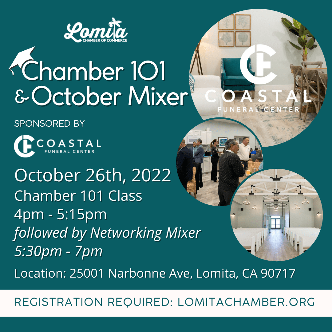 OCTOBER 26, 2022 @4pm/5:30pm CHAMBER 101 & BUSINESS MIXER Coastal Funeral Center