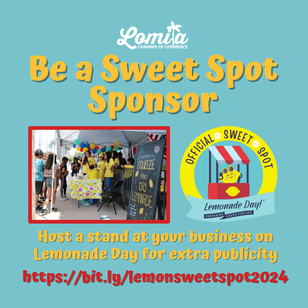 SUPPORT LEMONADE DAY LOMITA 2024
Be a Sweet Spot Sponsor